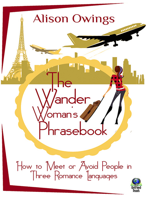 Title details for The Wander Woman's Phrasebook by Alison Owing - Available